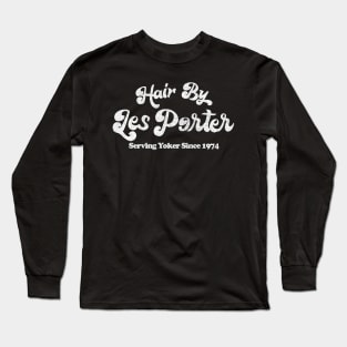 Hair By Les Porter / DeeDee Limmy Yoker Fan Long Sleeve T-Shirt